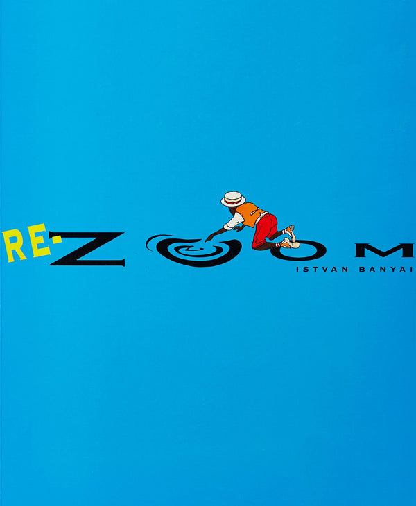 Book cover of Re-Zoom by Istvan Banyai