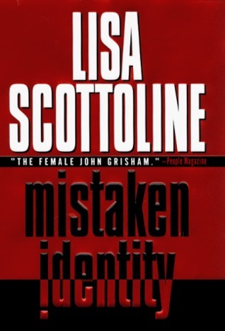 Book cover of Mistaken Identity by Lisa Scottoline