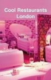 Book cover of Cool Restaurants London by teNeues (Creator)