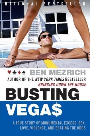 Book cover of Busting Vega$: A True Story of Monumental Excess, Sex, Love, Violence, and Beating the Odds by Ben Mezrich, Semyon Dukach (Afterword)
