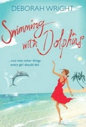 Book cover of Swimming With Dolphins by Deborah  Wright