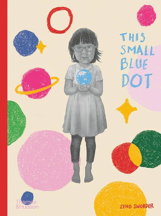 Book cover of This Small Blue Dot by Zeng Sworder