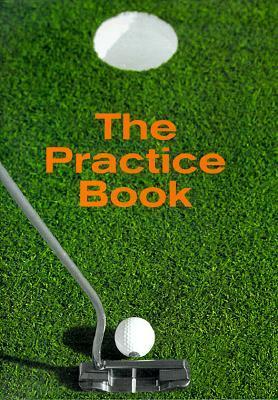 Book cover of Golf: The Practice Book by Joerg Vanden Berge, Jorg Vanden Berge