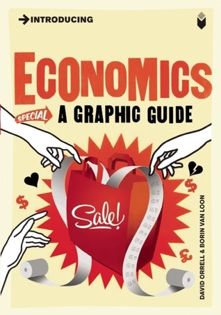 Book cover of Introducing Economics: A Graphic Guide by David Orrell, Borin Van Loon (Illus.)