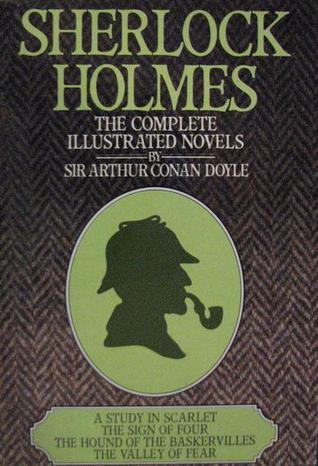 Book cover of Sherlock Holmes: The Complete Illustrated Novels by Arthur Conan Doyle