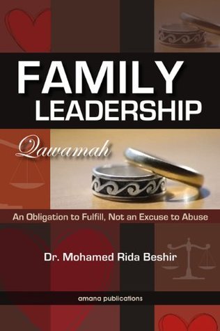 Book cover of Family Leadership: An Obligation To Fulfill, Not An Abuse by Mohamed Rida Beshir