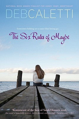 Book cover of The Six Rules of Maybe by Deb Caletti