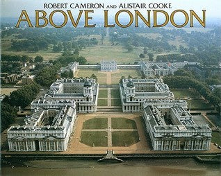Book cover of Above London by Robert W. Cameron (Photographer)