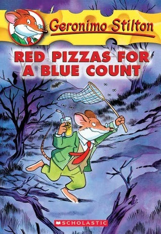 Book cover of Red Pizzas For A Blue Count by Geronimo Stilton, Elisabetta Dami, Larry Keys (Illus.)