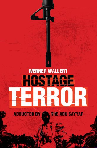 Book cover of Hostage Terror: Abducted By The Abu Sayyaf by Werner Wallert