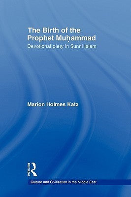 Book cover of The Birth of the Prophet Muhammad by Marion Holmes Katz
