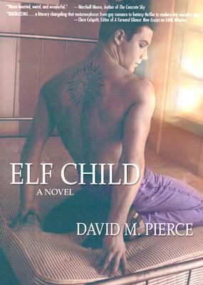 Book cover of Elf Child by David M.  Pierce