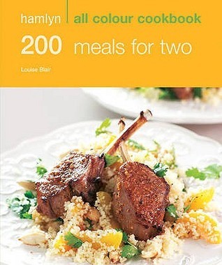 Book cover of 200 Meals For Two by Louise Blair