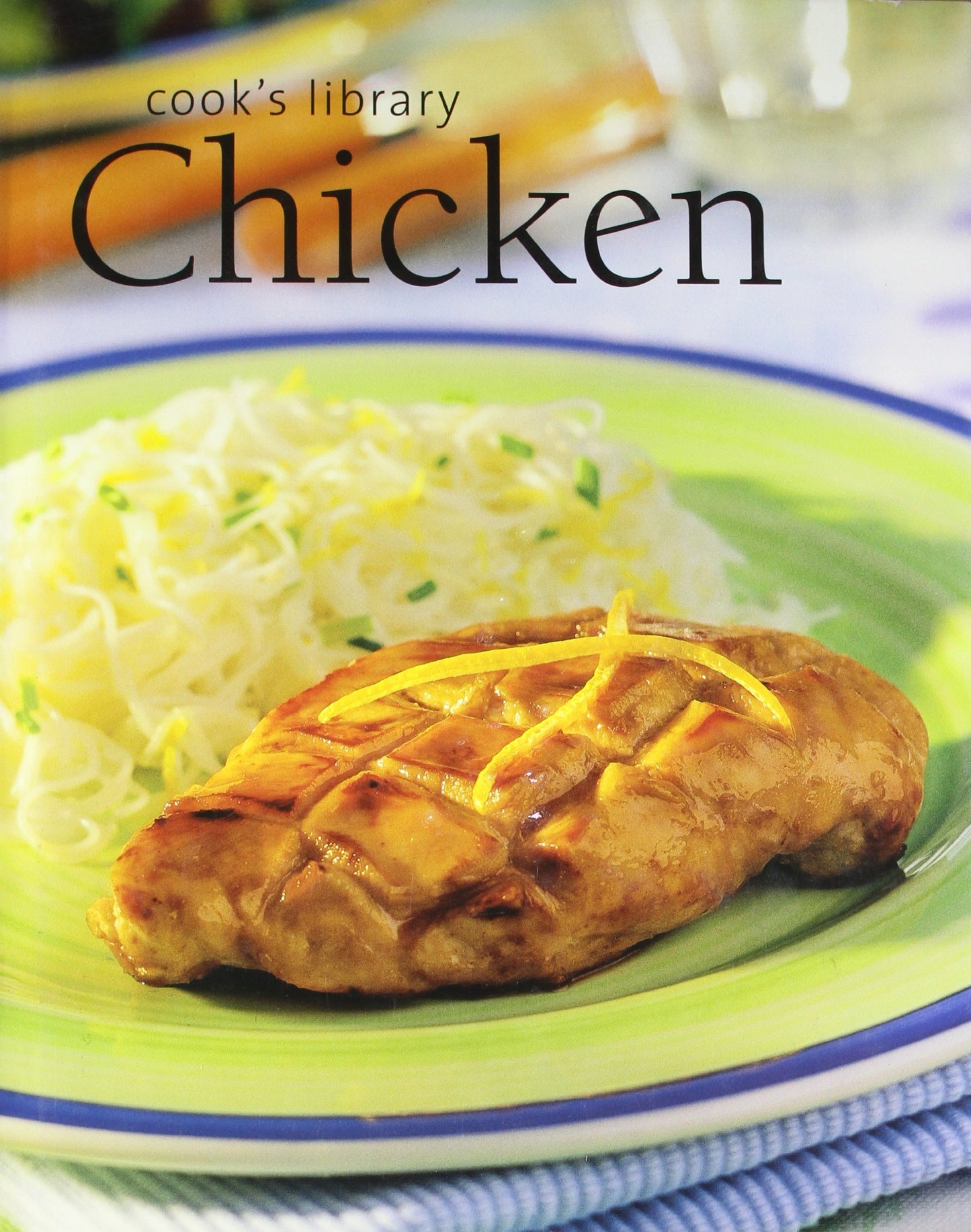 Book cover of Cook's Library: Chicken by Parragon Books (Publisher)