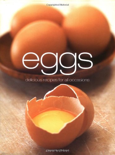 Book cover of Eggs: Delicious Recipes For All Occasions by Alex Barker