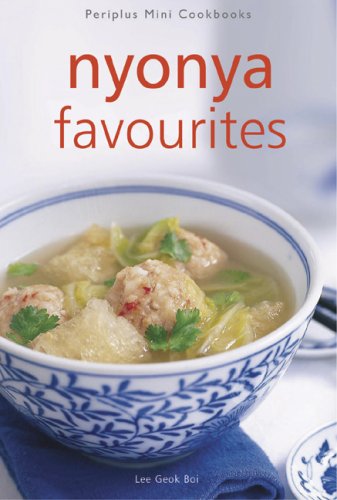 Book cover of Nonya Favourites by Lee Geok Boi, Edmond Ho (Photographs)