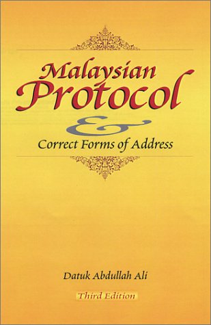 Book cover of Malaysian Protocol & Correct Forms of Address by Abdullah Ali