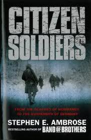 Book cover of Citizen Soldiers by Stephen E. Ambrose