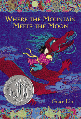Book cover of Where The Mountain Meets The Moon by Grace Lin