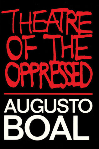 Book cover of Theatre Of The Oppressed by Augusto Boal, Charles A. McBride (Trans.)