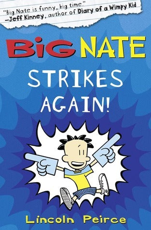 Book cover of Big Nate Strikes Again by Lincoln Peirce