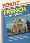 Book cover of French For Travellers by Berlitz Publishing Company