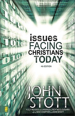 Book cover of Issues Facing Christians Today by John R.W. Stott, John Wyatt