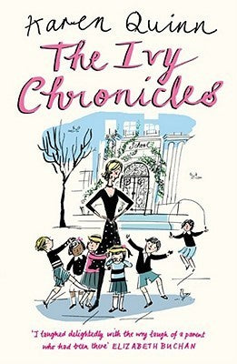 Book cover of The Ivy Chronicles by Karen Quinn