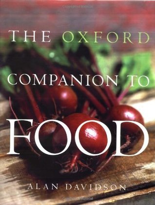Book cover of The Oxford Companion To Food by Alan Davidson