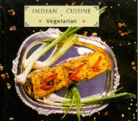 Book cover of Indian Cuisine: Vegetarian by Various