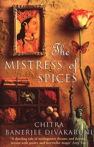 Book cover of The Mistress Of Spices by Chitra Banerjee Divakaruni