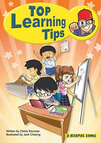 Book cover of Top Learning Tips (Asiapac Comic Book) How To Take Charge Of Your Own Learning by Chitra Soundar