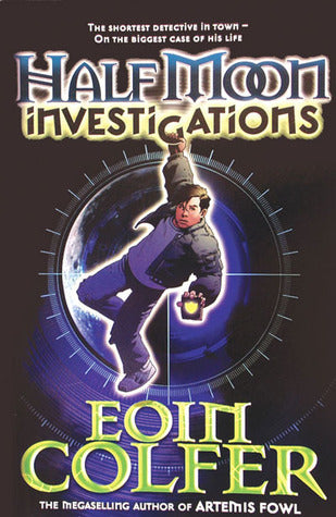 Book cover of Half Moon Investigations by Eoin Colfer
