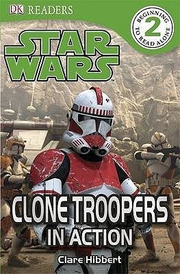 Book cover of Star Wars: Clone Troopers In Action by Various