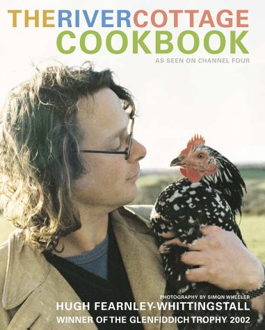 Book cover of The River Cottage Cookbook by Hugh Fearnley-Whittingstall