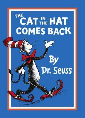 Book cover of The Cat In The Hat Comes Back by Dr. Seuss