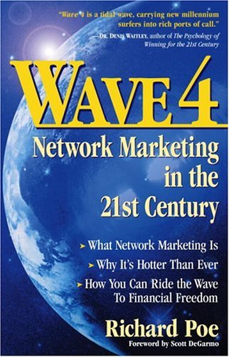 Book cover of Wave 4: Network Marketing in the 21st Century by Richard  Poe