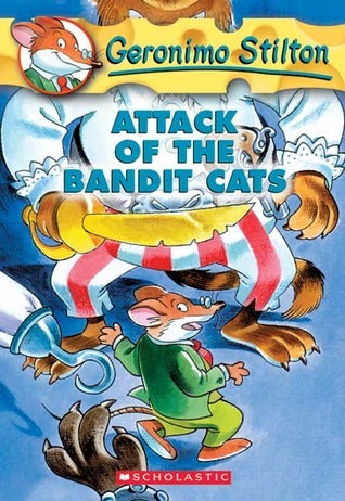 Book cover of Attack Of The Bandit Cats by Geronimo Stilton, Elisabetta Dami