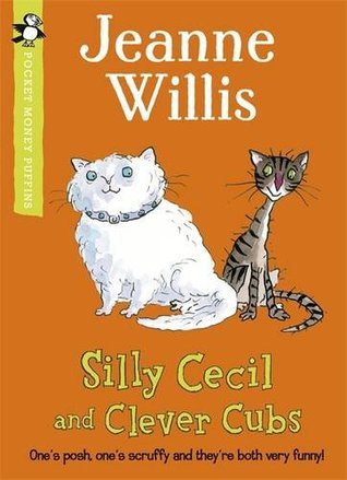 Book cover of Pocket Money Puffin Silly Cecil And Clever Cubs by Jeanne Willis