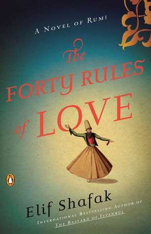 Book cover of The Forty Rules Of Love by Elif Shafak