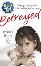 Book cover of Betrayed by Lyndsey Harris, Andrew Crofts