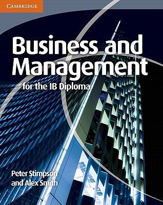 Book cover of Business And Management For The Ib Diploma by Peter Stimpson, Alex Smith