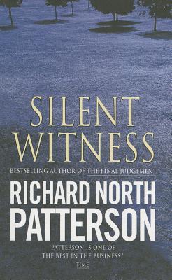 Book cover of Silent Witness by Richard North Patterson