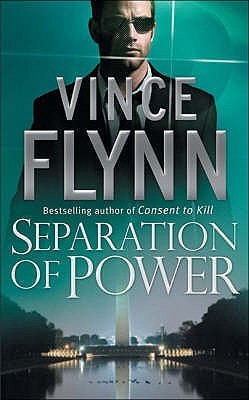 Book cover of Separation Of Power by Vince Flynn