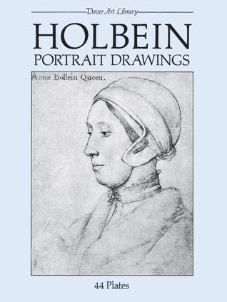 Book cover of Holbein Portrait Drawings by Hans Holbein