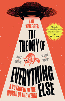 Book cover of The Theory of Everything Else by Dan Schreiber