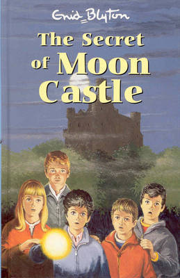 Book cover of The Secret Of Moon Castle by Enid Blyton