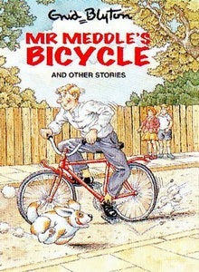 Book cover of Mr Meddle's Bicycle And Other Stories by Enid Blyton