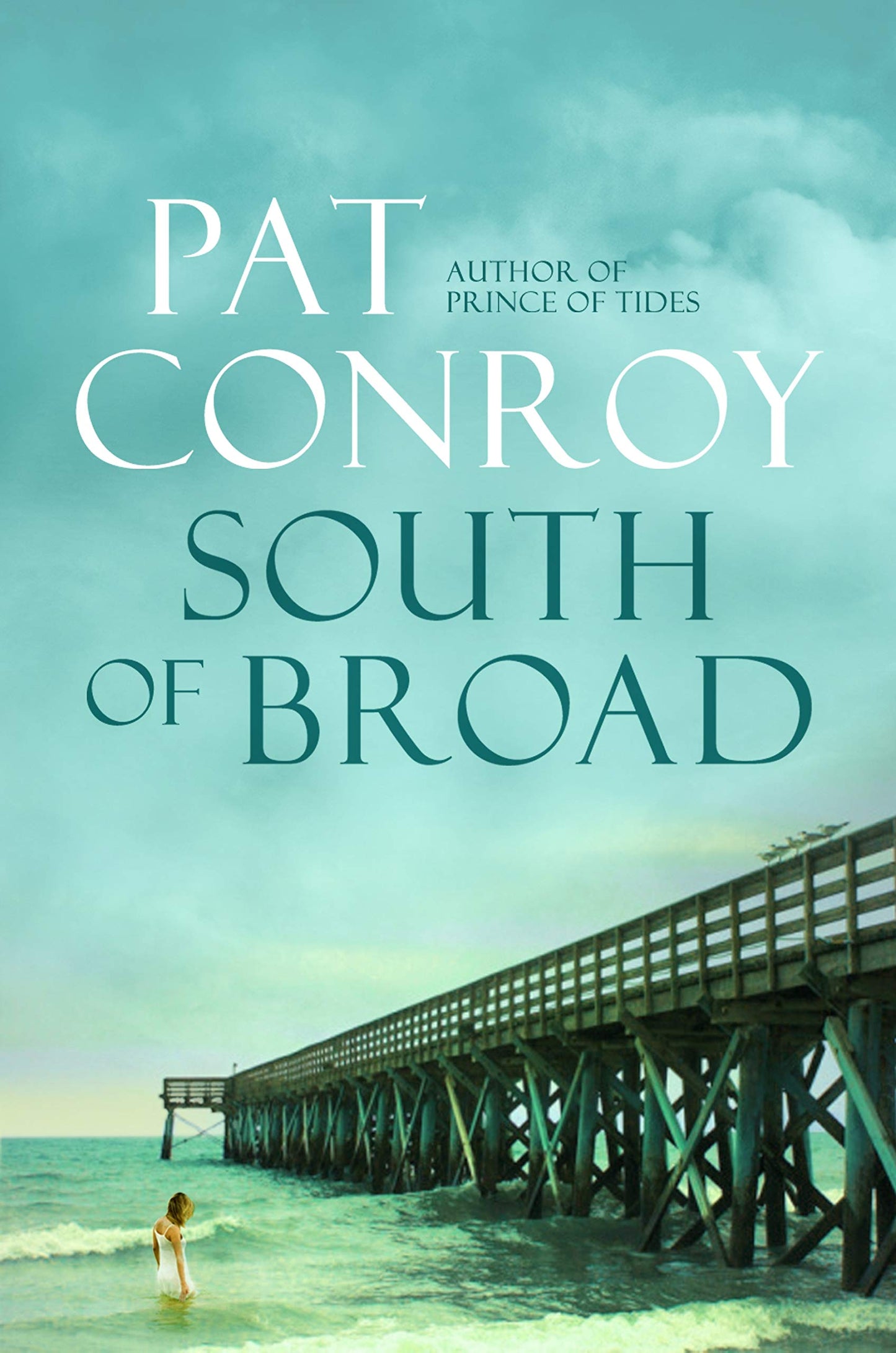 Book cover of South Of Broad by Pat Conroy