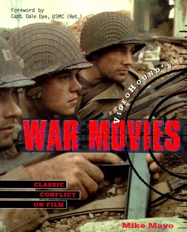 Book cover of Videohound's War Movies: Classic Conflicts On Film by Michael   Mayo